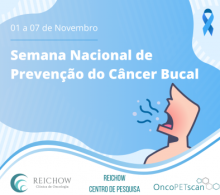 Semana Nacional de Prevenção do Câncer de Boca