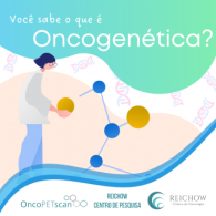 Você sabe o que é Oncogenética?