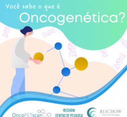 Você sabe o que é Oncogenética?