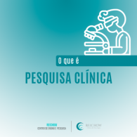 O que é pesquisa clínica