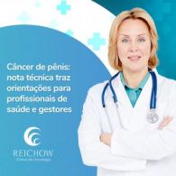 Câncer de pênis: nota técnica traz orientações para profissionais de saúde e gestores