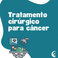 Tratamento cirúrgico para câncer