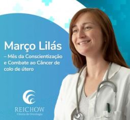 Março Lilás – Mês da Conscientização e Combate ao Câncer de colo de útero